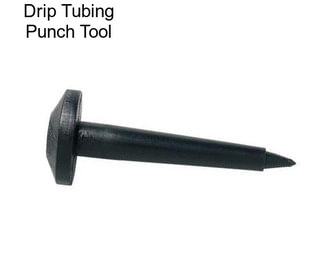 Drip Tubing Punch Tool