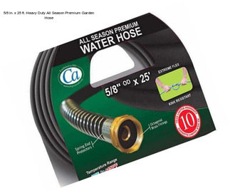 5/8 in. x 25 ft. Heavy Duty All Season Premium Garden Hose