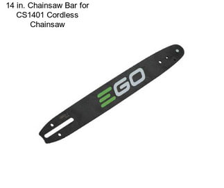 14 in. Chainsaw Bar for CS1401 Cordless Chainsaw