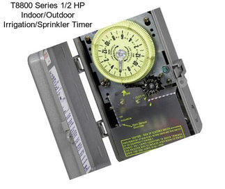 T8800 Series 1/2 HP Indoor/Outdoor Irrigation/Sprinkler Timer