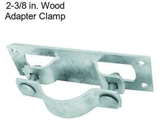 2-3/8 in. Wood Adapter Clamp