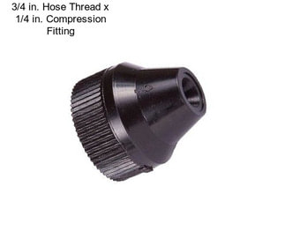 3/4 in. Hose Thread x 1/4 in. Compression Fitting