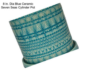 8 in. Dia Blue Ceramic Seven Seas Cylinder Pot