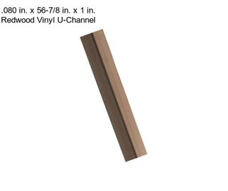 .080 in. x 56-7/8 in. x 1 in. Redwood Vinyl U-Channel