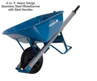 6 cu. ft. Heavy Gauge Seamless Steel Wheelbarrow with Steel Handles