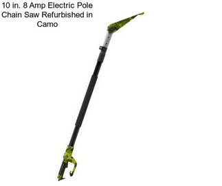 10 in. 8 Amp Electric Pole Chain Saw Refurbished in Camo