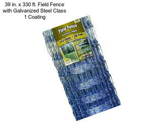 39 in. x 330 ft. Field Fence with Galvanized Steel Class 1 Coating