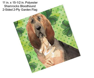 11 in. x 15-1/2 in. Polyester Shamrocks Bloodhound 2-Sided 2-Ply Garden Flag