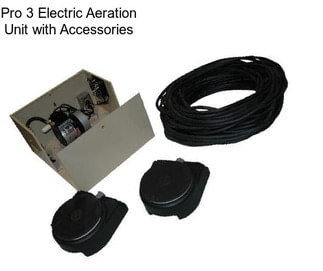 Pro 3 Electric Aeration Unit with Accessories