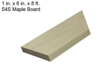 1 in. x 6 in. x 8 ft. S4S Maple Board