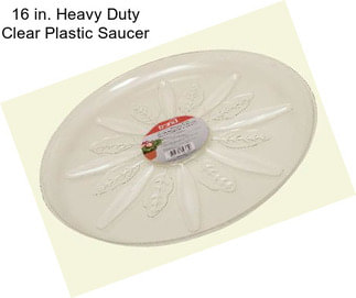 16 in. Heavy Duty Clear Plastic Saucer