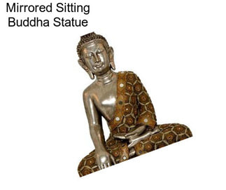 Mirrored Sitting Buddha Statue