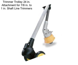 Trimmer Trolley 24 in. Attachment for 7/8 in. to 1 in. Shaft Line Trimmers