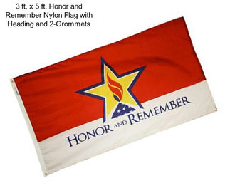 3 ft. x 5 ft. Honor and Remember Nylon Flag with Heading and 2-Grommets