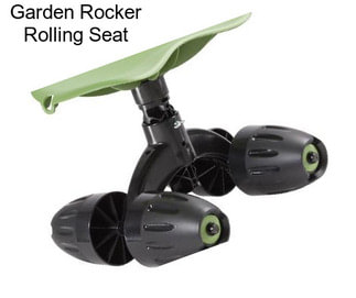 Garden Rocker Rolling Seat