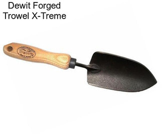 Dewit Forged Trowel X-Treme