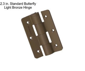 2.3 in. Standard Butterfly Light Bronze Hinge