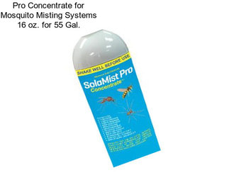 Pro Concentrate for Mosquito Misting Systems 16 oz. for 55 Gal.