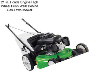 21 in. Honda Engine High Wheel Push Walk Behind Gas Lawn Mower