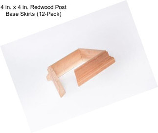 4 in. x 4 in. Redwood Post Base Skirts (12-Pack)