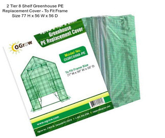 2 Tier 8 Shelf Greenhouse PE Replacement Cover - To Fit Frame Size 77\