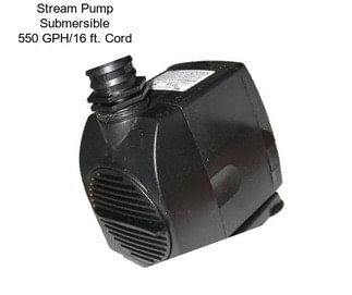 Stream Pump Submersible 550 GPH/16 ft. Cord