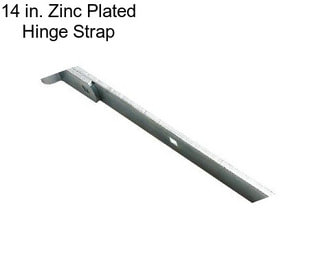 14 in. Zinc Plated Hinge Strap