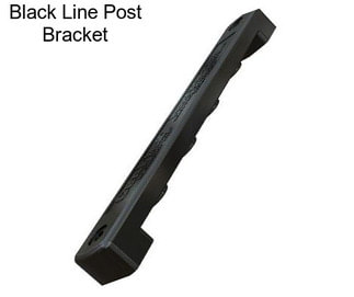 Black Line Post Bracket