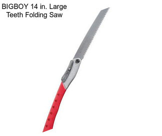 BIGBOY 14 in. Large Teeth Folding Saw