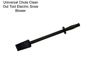 Universal Chute Clean Out Tool Electric Snow Blower