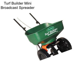 Turf Builder Mini Broadcast Spreader