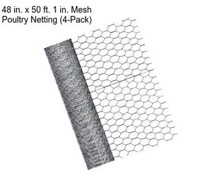 48 in. x 50 ft. 1 in. Mesh Poultry Netting (4-Pack)