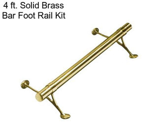 4 ft. Solid Brass Bar Foot Rail Kit