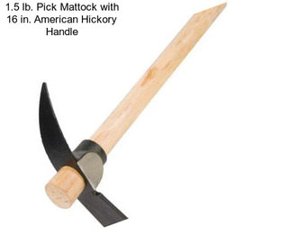 1.5 lb. Pick Mattock with 16 in. American Hickory Handle