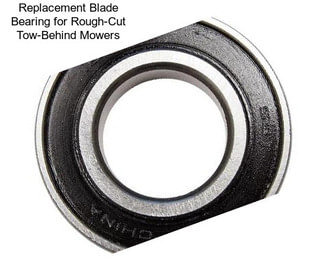 Replacement Blade Bearing for Rough-Cut Tow-Behind Mowers