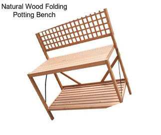 Natural Wood Folding Potting Bench