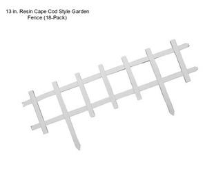 13 in. Resin Cape Cod Style Garden Fence (18-Pack)