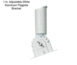 1 in. Adjustable White Aluminum Flagpole Bracket
