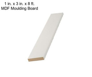 1 in. x 3 in. x 8 ft. MDF Moulding Board