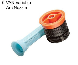 6-VAN Variable Arc Nozzle