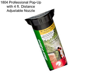 1804 Professional Pop-Up with 4 ft. Distance Adjustable Nozzle