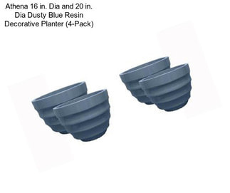 Athena 16 in. Dia and 20 in. Dia Dusty Blue Resin Decorative Planter (4-Pack)