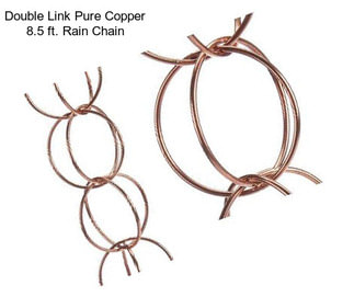 Double Link Pure Copper 8.5 ft. Rain Chain