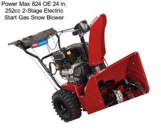 Power Max 824 OE 24 in. 252cc 2-Stage Electric Start Gas Snow Blower