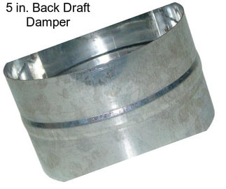 5 in. Back Draft Damper