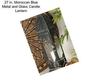 27 in. Moroccan Blue Metal and Glass Candle Lantern