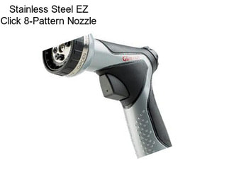 Stainless Steel EZ Click 8-Pattern Nozzle