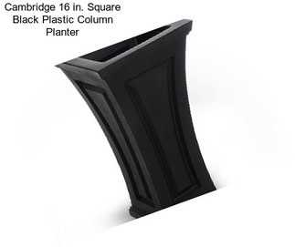 Cambridge 16 in. Square Black Plastic Column Planter