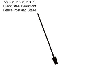 53.3 in. x 3 in. x 3 in. Black Steel Beaumont Fence Post and Stake