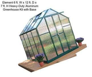 Element 6 ft. W x 12 ft. D x 7 ft. H Heavy-Duty Aluminum Greenhouse Kit with Base